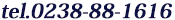 tel.0238-88-1616